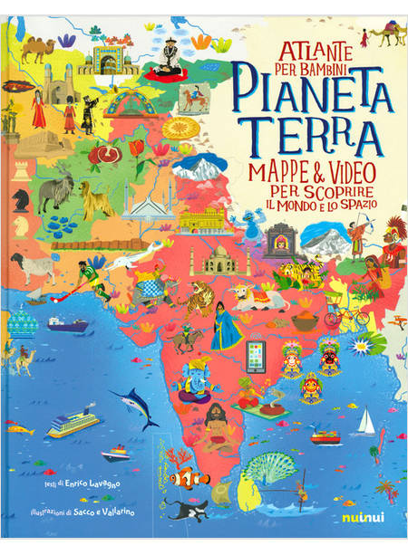 PIANETA TERRA. ATLANTE PER BAMBINI. MAPPE & VIDEO PER SCOPRIRE IL MONDO