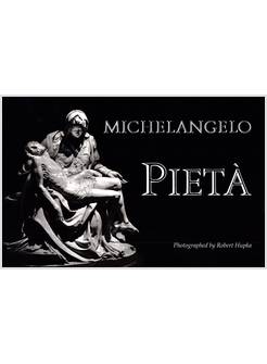 PIETA' IN BIANCO E NERO FOTOGRAFIE DI ROBERT HUPKA