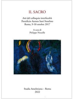 IL SACRO ATTI DEL COLLOQUIO INTERFACOLTA' PONTIFICIO ATENEO SANT'ANSELMO 