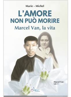 L' AMORE NON PUO' MORIRE MARCEL VAN LA VITA