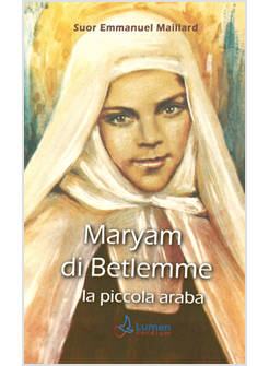 MARYAM DI BETLEMME LA PICCOLA ARABA
