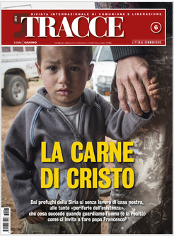 TRACCE N 6 06-2013 LA CARNE DI CRISTO