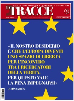 TRACCE N.5/2014 EUROPA SPAZIO DI LIBERTA' PER L'INCONTRO