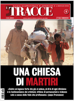 TRACCE N. 5   5/ 2015  UNA CHIESA DI MARTIRI