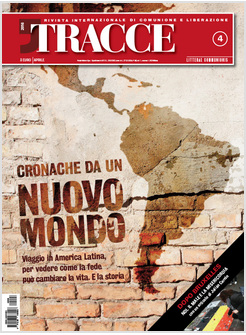 TRACCE N. 4 APRILE 2016 CRONACHE DA UN NUOVO MONDO