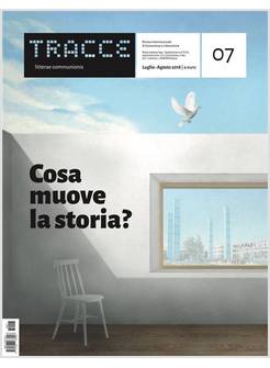TRACCE N.7 - 7-8/2018 COSA MUOVE LA STORIA ?