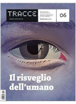 TRACCE N.6 - 06/2020 IL RISVEGLIO DELL'UMANO