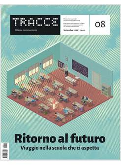 TRACCE N.8 - 09/2020 RITORNO AL FUTURO VIAGGIO NELLA SCUOLA CHE CI ASPETTA