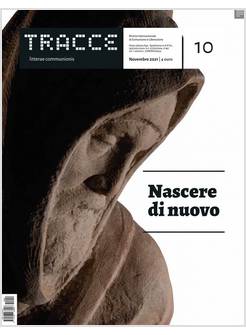 TRACCE N.10 - 11/2021 NASCERE DI NUOVO