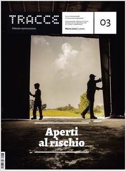 TRACCE N.3 - 3/2022 APERTI AL RISCHIO