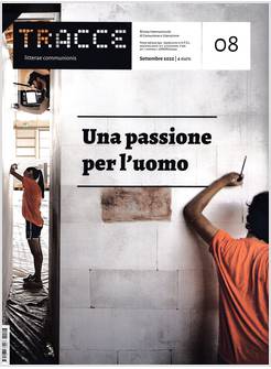 TRACCE N.8 SETTEMBRE 2022 UNA PASSIONE PER L'UOMO 