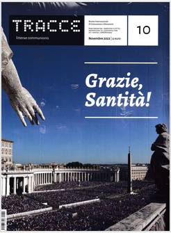 TRACCE N. 10 NOVEMBRE 2022 GRAZIE, SANTITA'