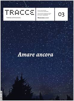 TRACCE N. 3 MARZO 2024 AMARE ANCORA