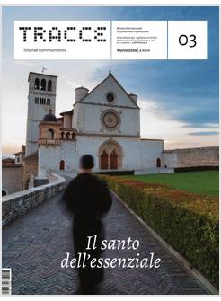 TRACCE 3 MARZO 2026 IL SANTO DELL'ESSENZIALE