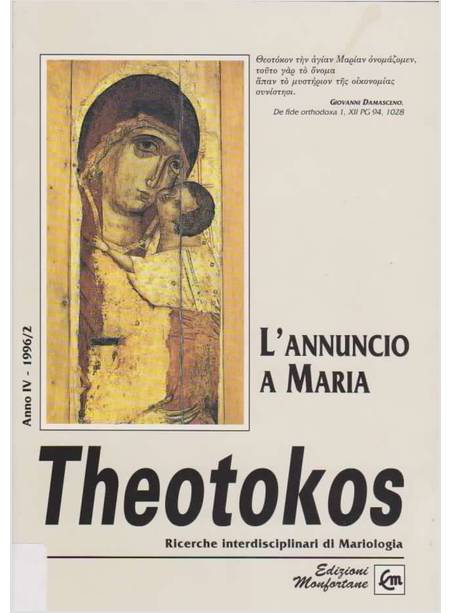 THEOTOKOS 2/96 L'ANNUNCIO A MARIA. RICERCHE INTERDISCIPINARI DI MARIOLOGIA