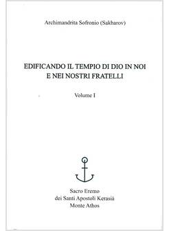 EDIFICANDO IL TEMPIO DI DIO IN NOI E NEI NOSTRI FRATELLI VOL. 1