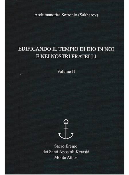 EDIFICANDO IL TEMPIO DI DIO IN NOI E NEI NOSTRI FRATELLI VOL. 2