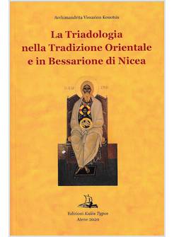 LA TRIADOLOGIA NELLA TRADIZIONE ORIENTALE E IN BESSARIONE DI NICEA