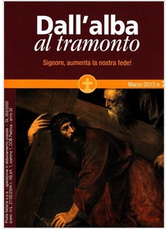 DALL'ALBA AL TRAMONTO MARZO 2013