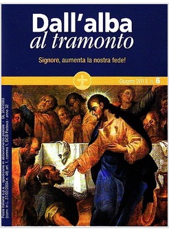 DALL'ALBA AL TRAMONTO N.6 - GIUGNO 2013