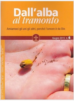 DALL'ALBA AL TRAMONTO 6 - GIUGNO 2015
