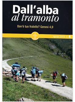 DALL'ALBA AL TRAMONTO N. 4 APRILE 2018