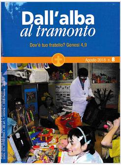 DALL'ALBA AL TRAMONTO N.8  AGOSTO 2018