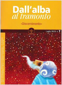 DALL'ALBA AL TRAMONTO N. 7 LUGLIO 2019