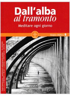 DALL'ALBA AL TRAMONTO GIUGNO 2020