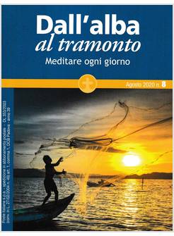 DALL'ALBA AL TRAMONTO N. 8 AGOSTO 2020