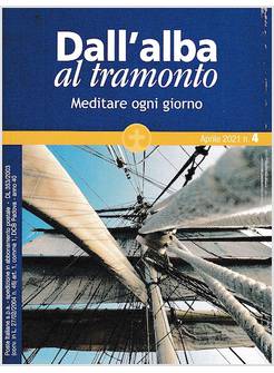 DALL'ALBA AL TRAMONTO APRILE 2021
