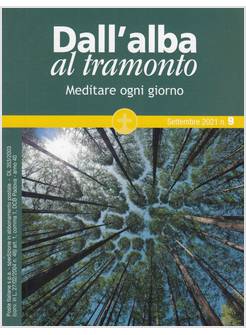 DALL'ALBA AL TRAMONTO SETTEMBRE 2021