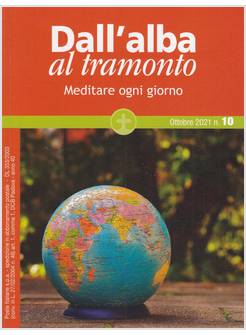 DALL'ALBA AL TRAMONTO OTTOBRE 2021