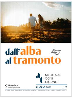 DALL'ALBA AL TRAMONTO LUGLIO 2022