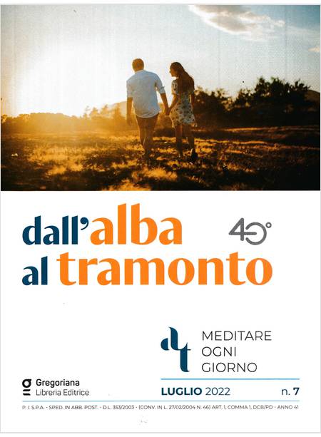 DALL'ALBA AL TRAMONTO LUGLIO 2022