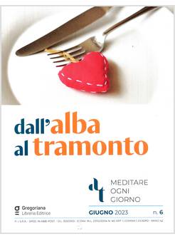 DALL'ALBA AL TRAMONTO GIUGNO 2023