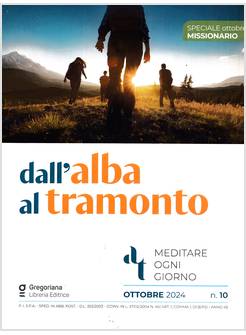 DALL'ALBA AL TRAMONTO OTTOBRE 2024