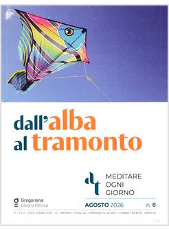 DALL'ALBA AL TRAMONTO AGOSTO 2026