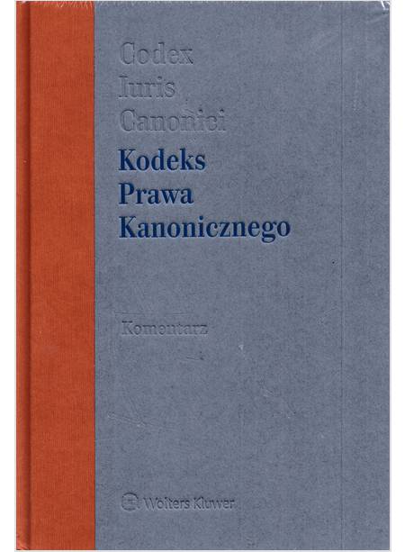 CODEX IURIS CANONICI IN POLACCO  KODEKS PRAWA KANONICZNEGO KOMEMTARZ 2023