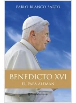 BENEDICTO XVI EL PAPA ALEMAN