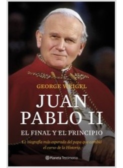JUAN PABLO II EL FINAL Y EL PRINCIPIO