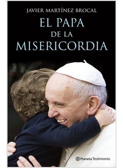 EL PAPA DE LA MISERICORDIA