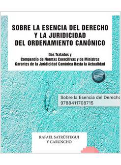 SOBRE LA ESENCIA DEL DERECHO Y LA JURICIDAD DEL ORDENAMENTO CANONICO