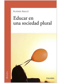 EDUCAR EN UN SOCIEDAD PLURAL