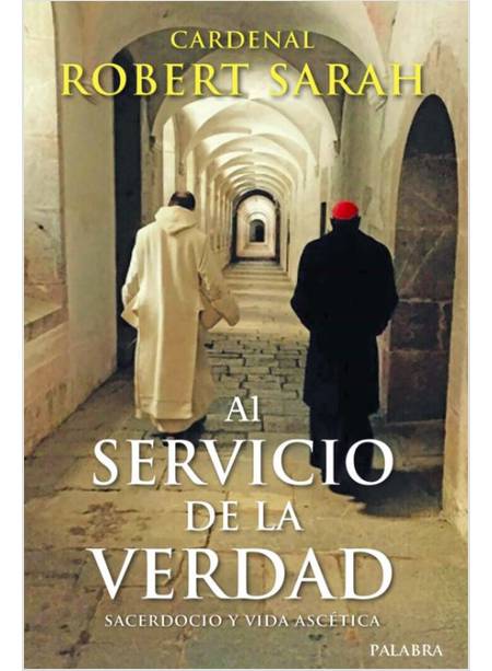 AL SERVICIO DE LA VERDAD SACERDOCIO Y VIDA ASCETICA