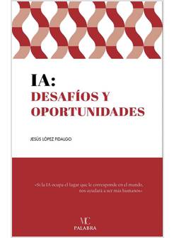 IA: DESAFIOS Y OPORTUNIDADES