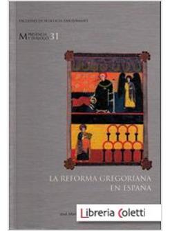 LA REFORMA GREGORIANA EN ESPANA