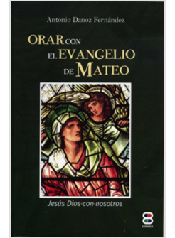 ORAR CON EL EVANGELIO DE MATEO