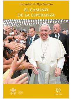 EL CAMINO DE LA ESPERANZA