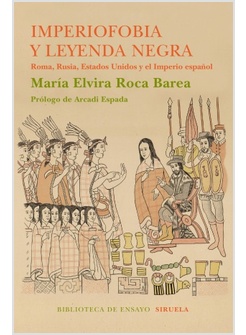 IMPERIOFOBIA Y LEYENDA NEGRA